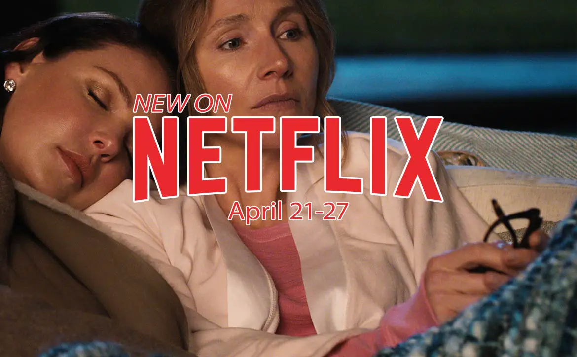 New on Netflix April 21-27: Katherine Heigl in Firefly Lane